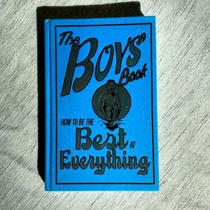 3/$15 The Boy’s Book: How to Be Good At Everything